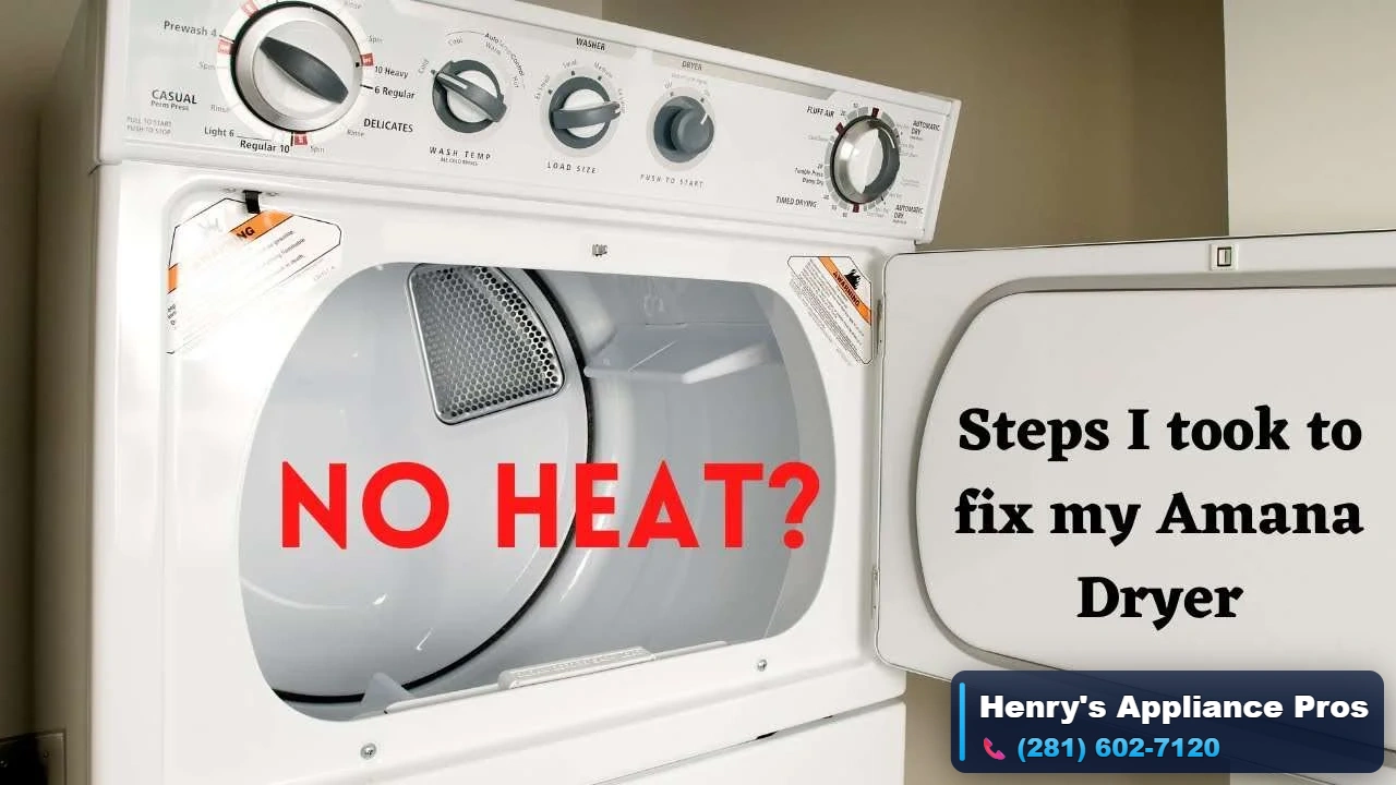 Amana Dryer Not Heating in Katy TX